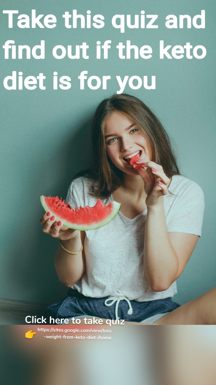 https://sites.google.com/view/loss-weight-from-keto-diet-/home Click here to take quiz 👉